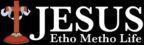 Etho Metho Life is all about Jesus